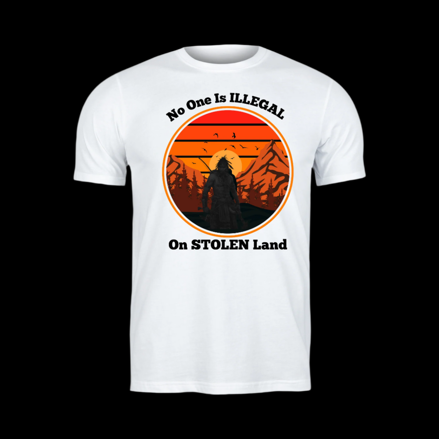 No One is Illegal on Stolen Land